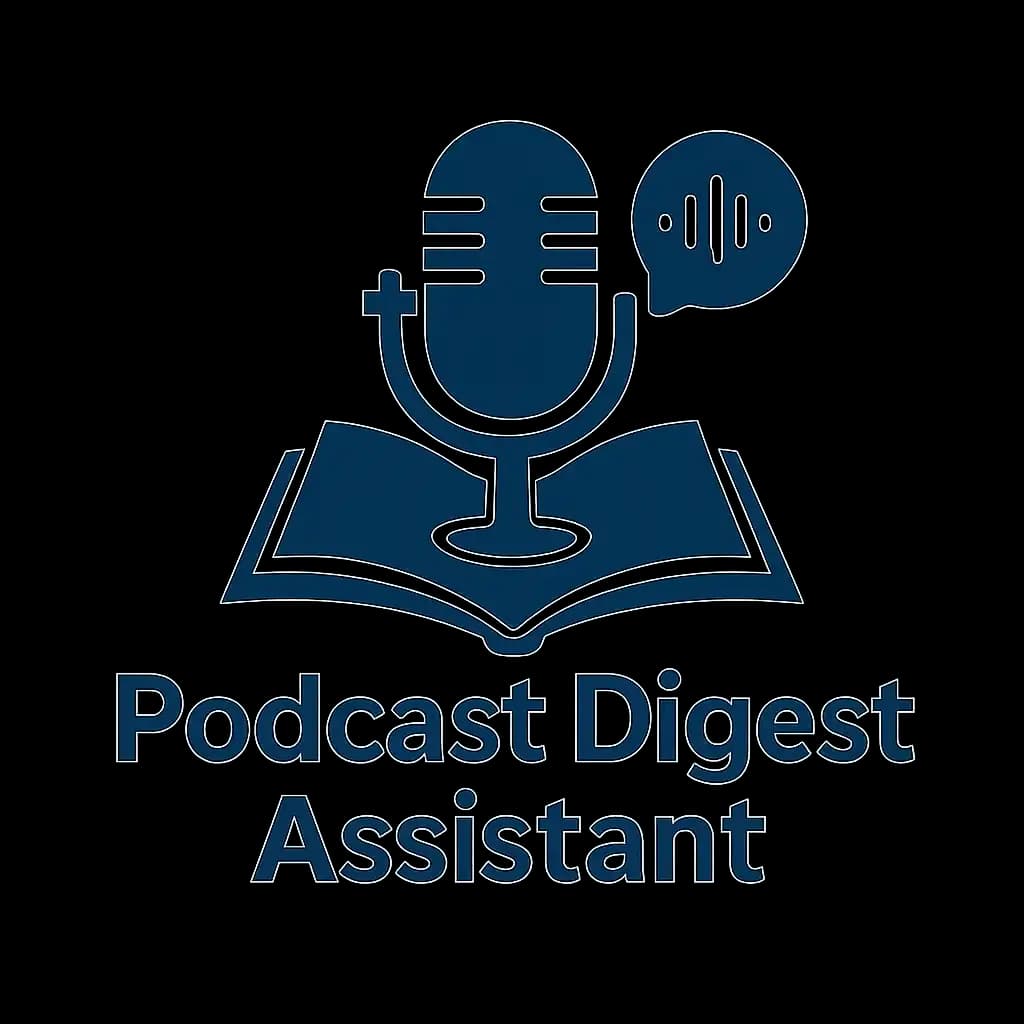 Podcast Digest Assistant