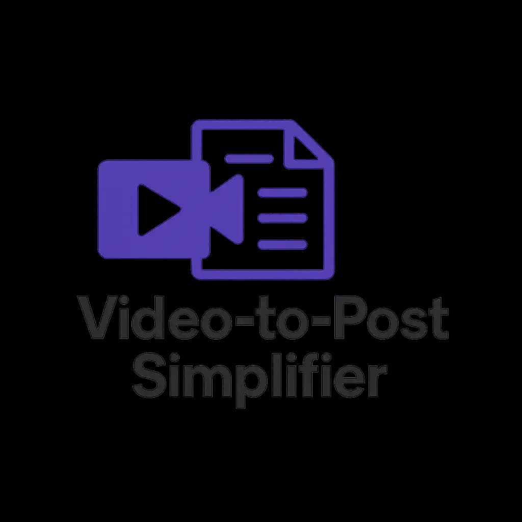 Video-to-Post Simplifier